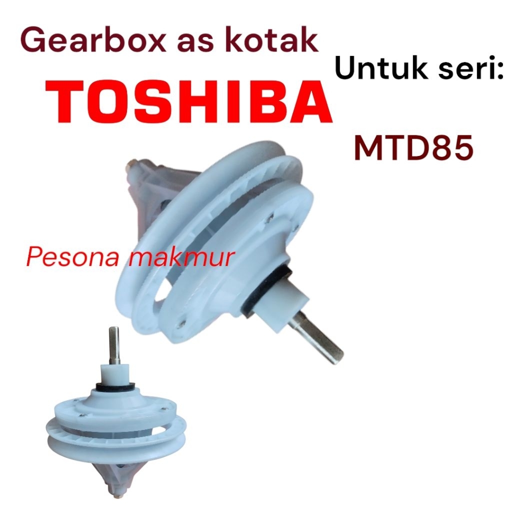 Gearbox girbox mesin cuci Toshiba MTD85 2 tabung as kotak