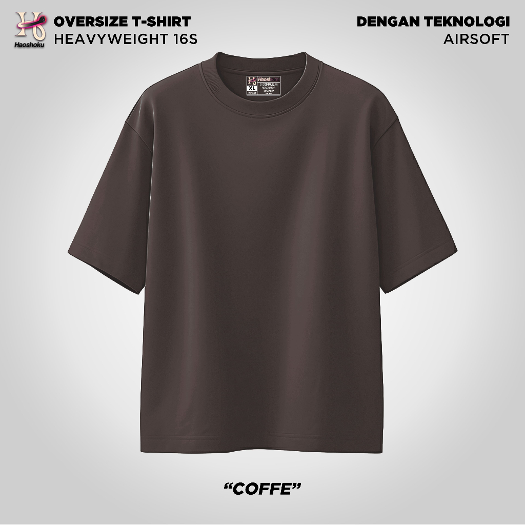 Haoshoku Kaos Oversize 16s Tebal Coffee