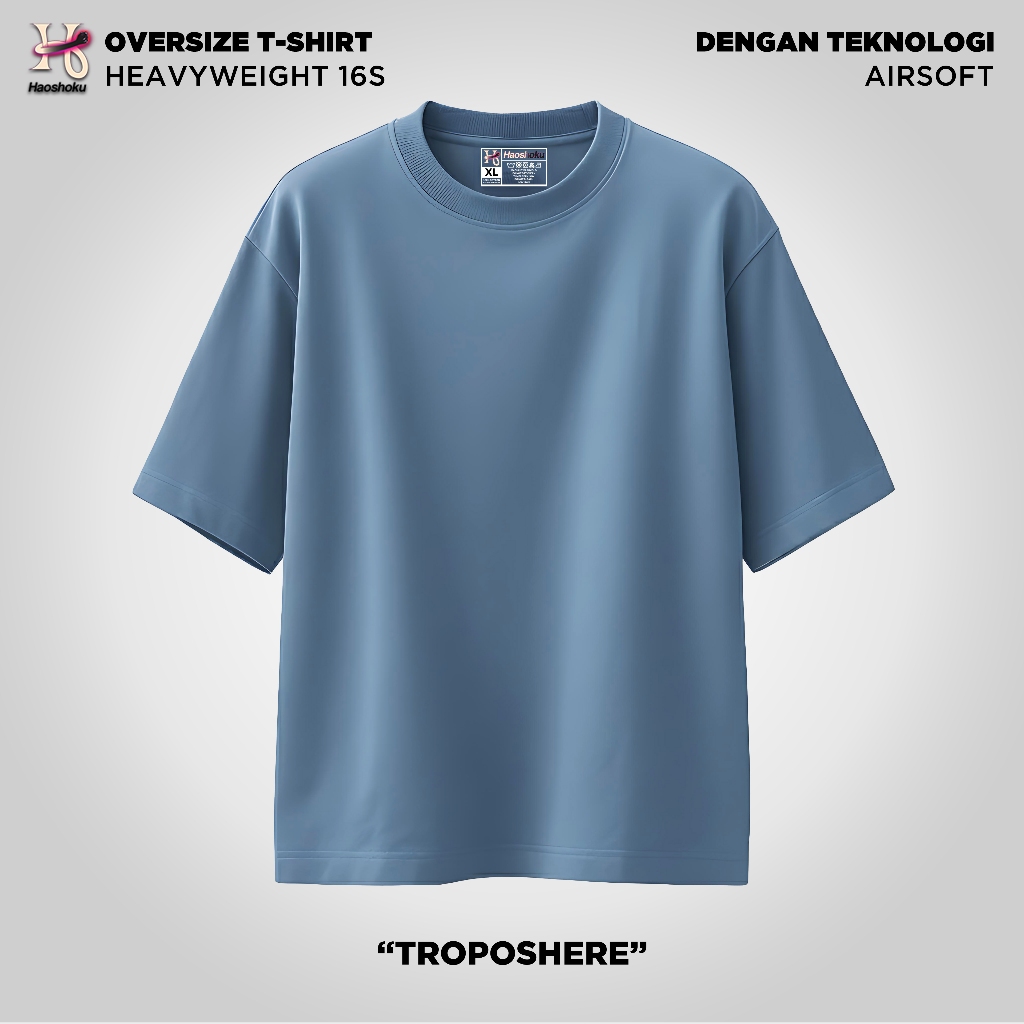 Haoshoku Kaos Oversize 16s Tebal Troposhere