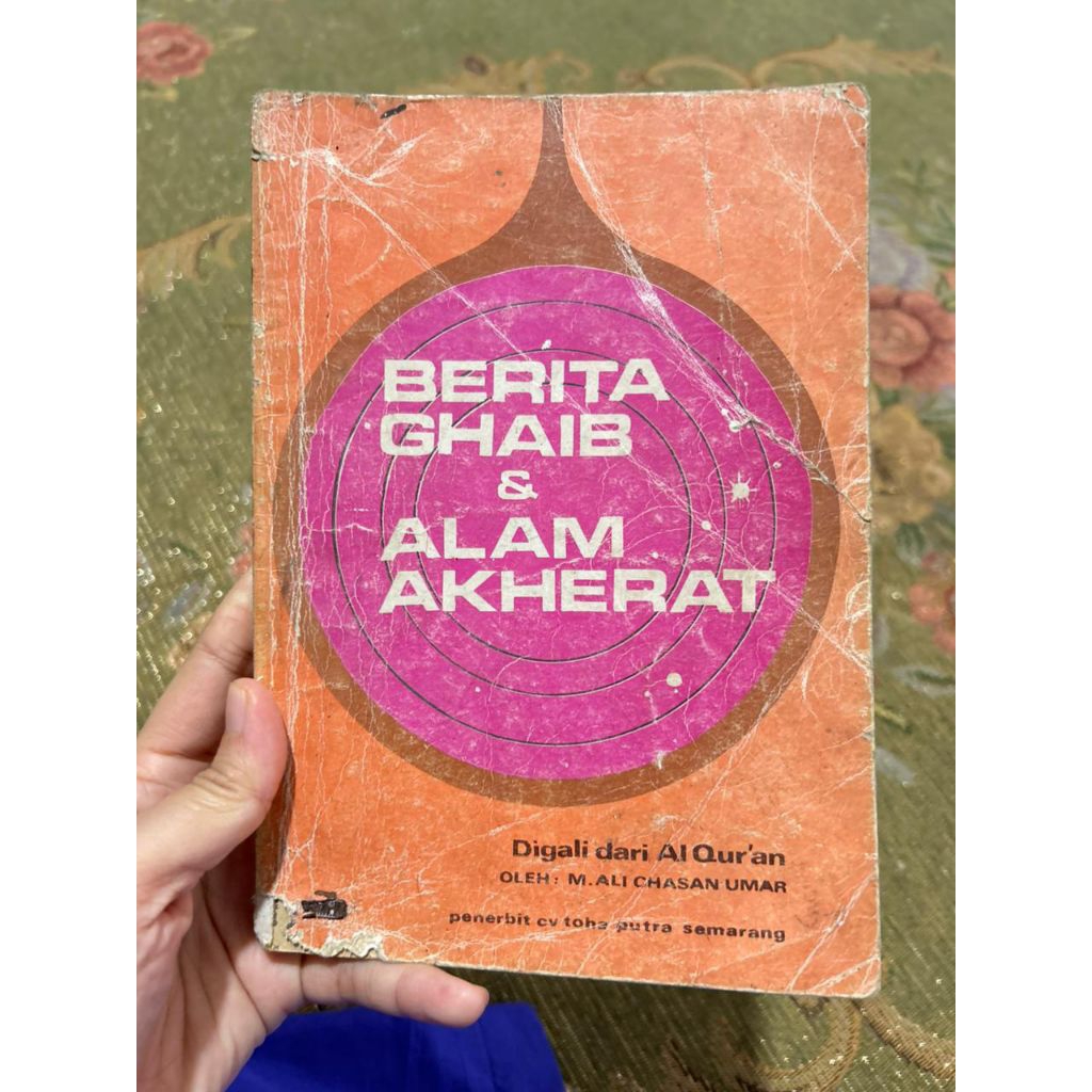 Buku " BERITA GHAIB & ALAM AKHERAT " oleh M. Ali Chasan Umar