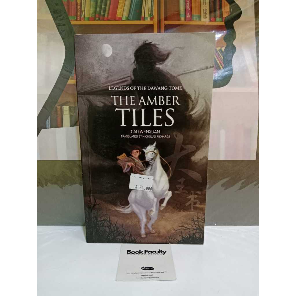 The Amber Tiles: Legends Of The Dawang Tome