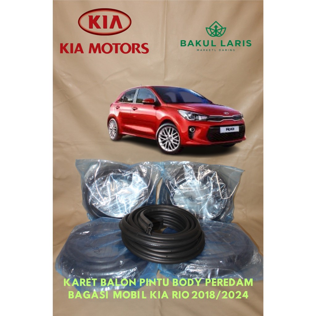 KARET PEREDAM PINTU BODY DAN BAGASI MOBIL KIA RIO 2018/2024