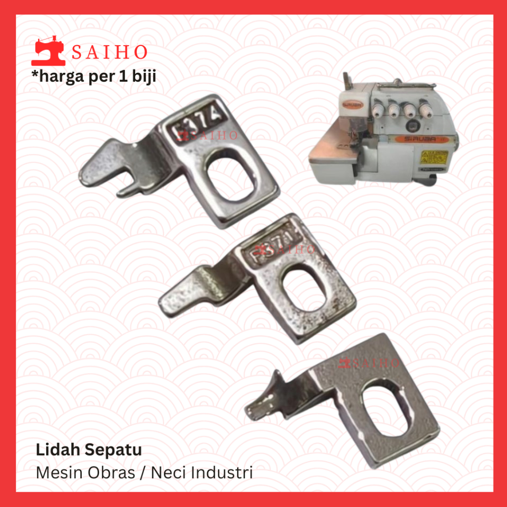 LIDAH SEPATU / PRESSER FOOT MESIN JAHIT OBRAS BENANG 3 / 4 dan NECI