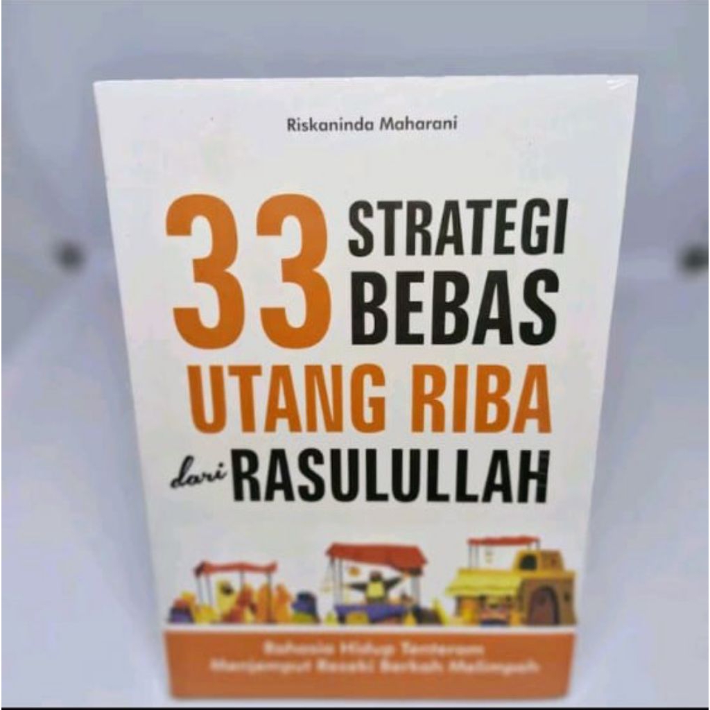 33 Strategi Bebas Utang Riba Dari Rasulullah