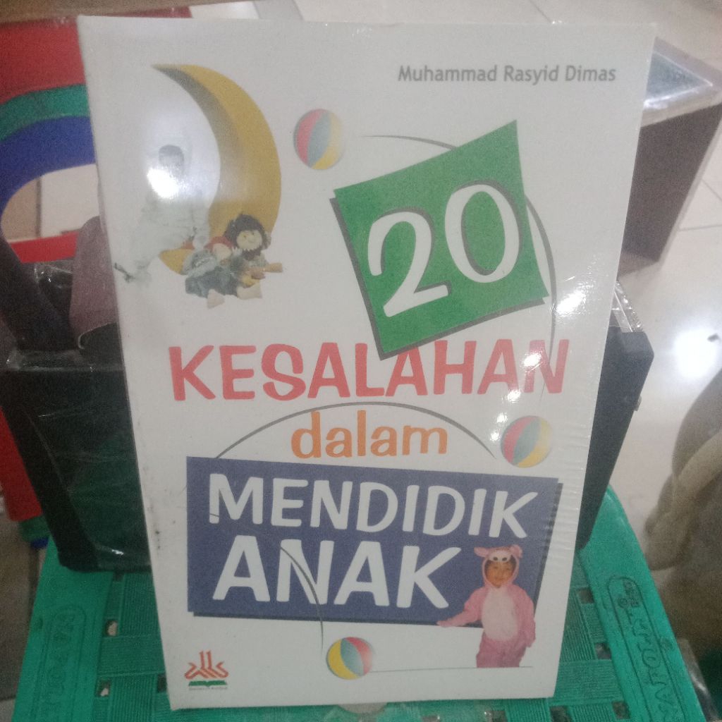 20 kesalahan dalam mendidik anak by Muhammad Rasyid dimas