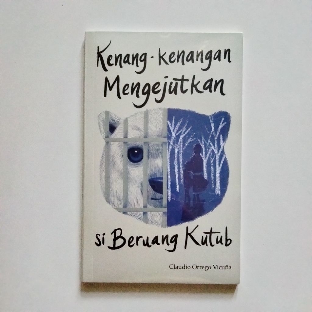 Kenang-kenangan Mengejutkan si Beruang Kutub - Claudio Orrego Vicuna - Marjin Kiri