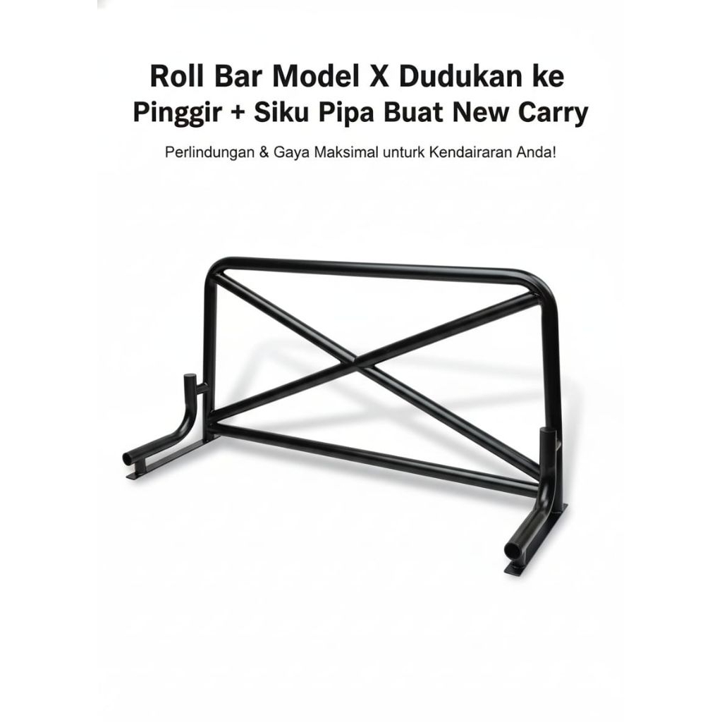 Roll bar Portal Gawangan Spanten mobil Grandmax/New Carry Model X plus siku pipa bahan tebal presisi