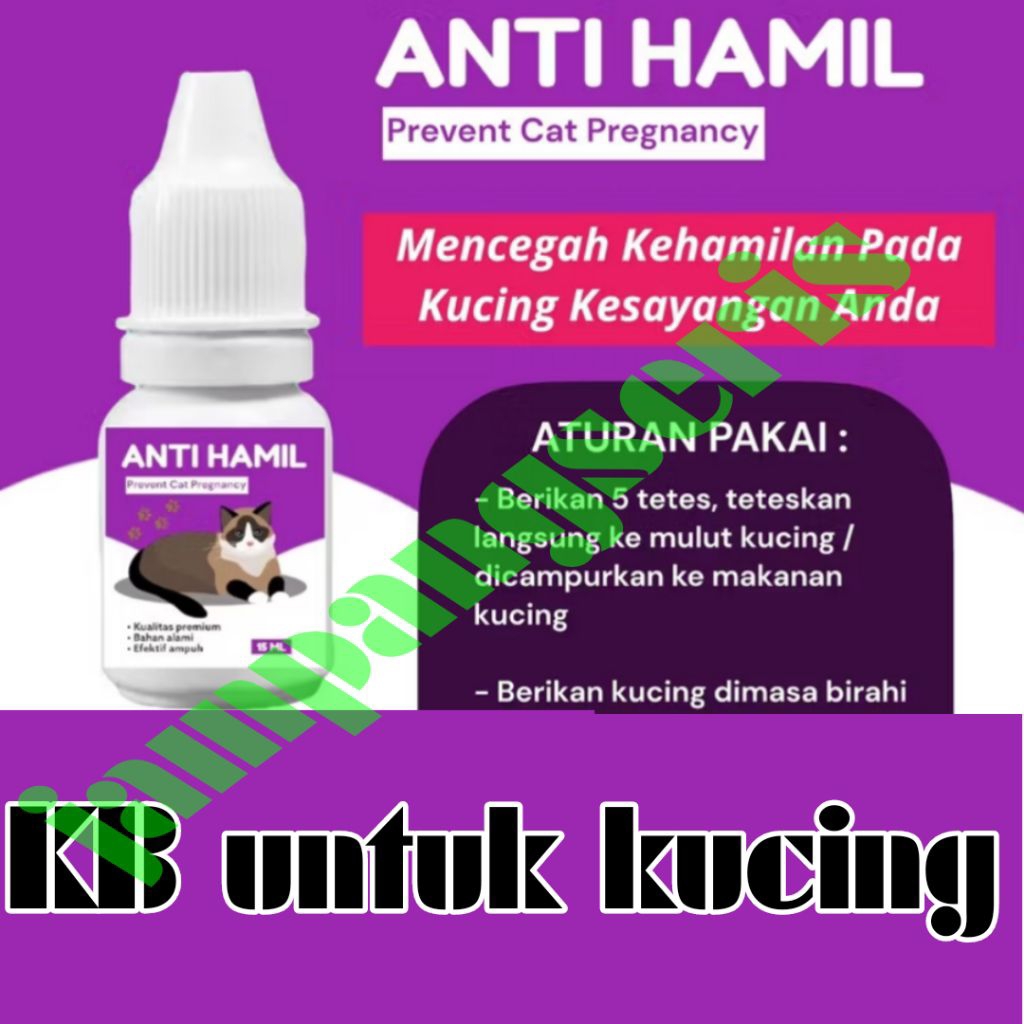 Obat ANTI HAMIL kucing 10ml | mencegah kehamilan dan proses ovulasi pada kucing | obat kb kucingKB u
