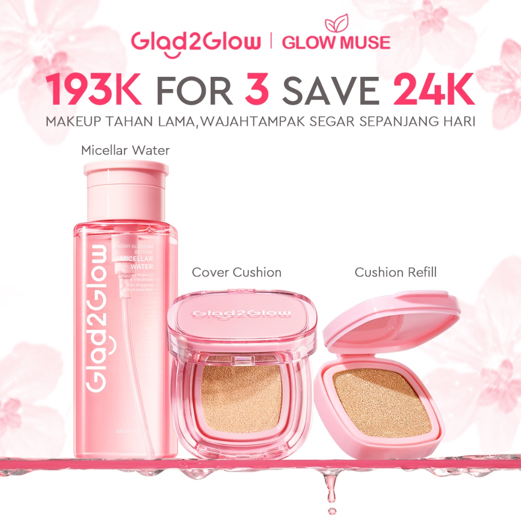 [100% ORI]  Glad2Glow Set Makeup Lengkap 3in1 Cherry Blossom Betaine Micellar Water + Cushion Founda
