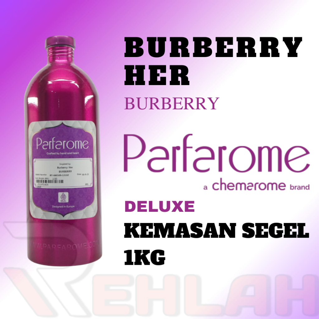 BURBERRY HER DEL1 BY PARFAROME (DELUXE) BIBIT PARFUM MURNI ORIGINAL PABRIK KEMASAN SEGEL 1 KG