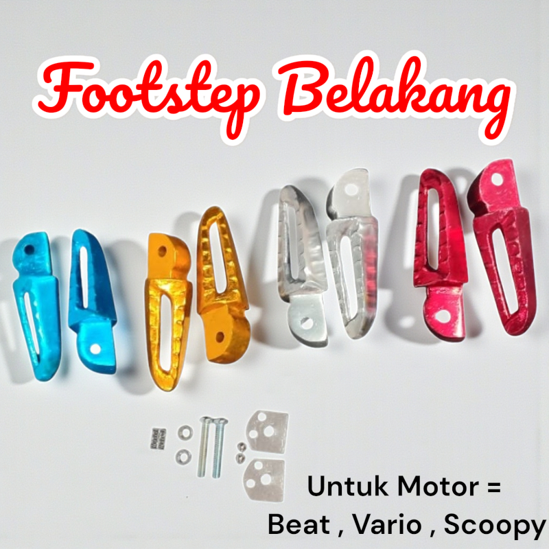 Footstep Belakang / Pijakan Kaki Belakang , Motor = Beat , Vario , Scoopy
