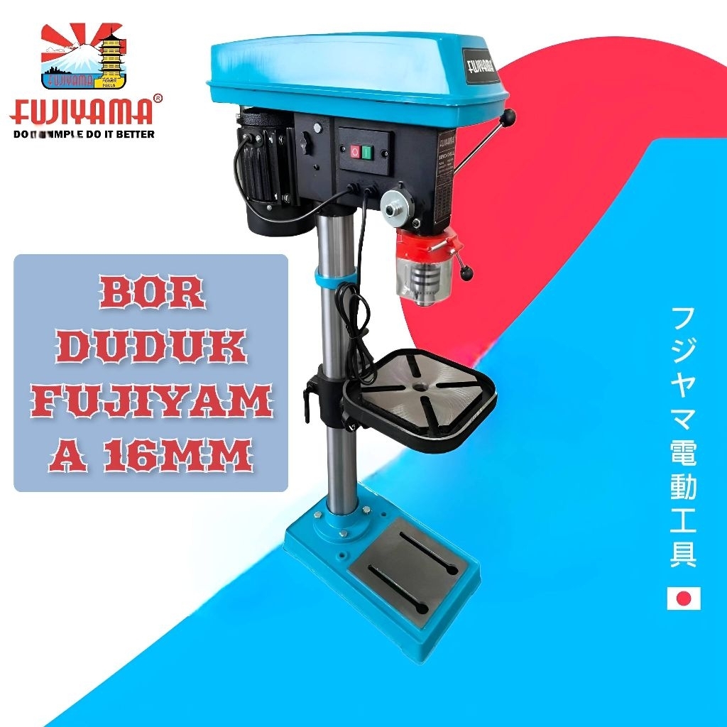 ORIGINAL FUJIYAMA BOR DUDUK 16MM BENCH DRILL FUJIYAMA MESIN BOR DUDUK 550 WATT FUJIYAMA FBD9116