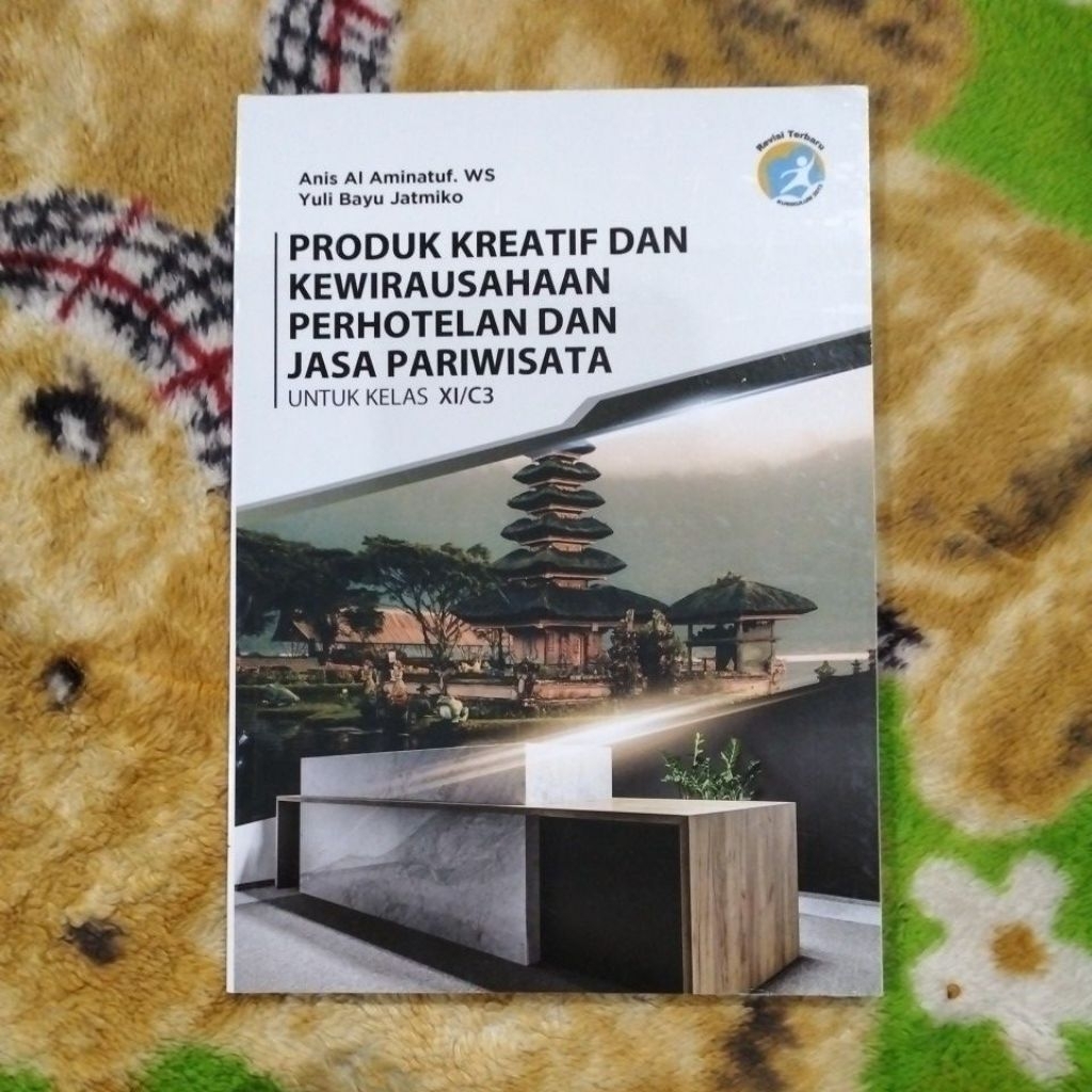 BUKU PRODUK KREATIF DAN KEWIRAUSAHAAN PERHOTELAN DAN JASA PARIWISATA KELAS 11 C3