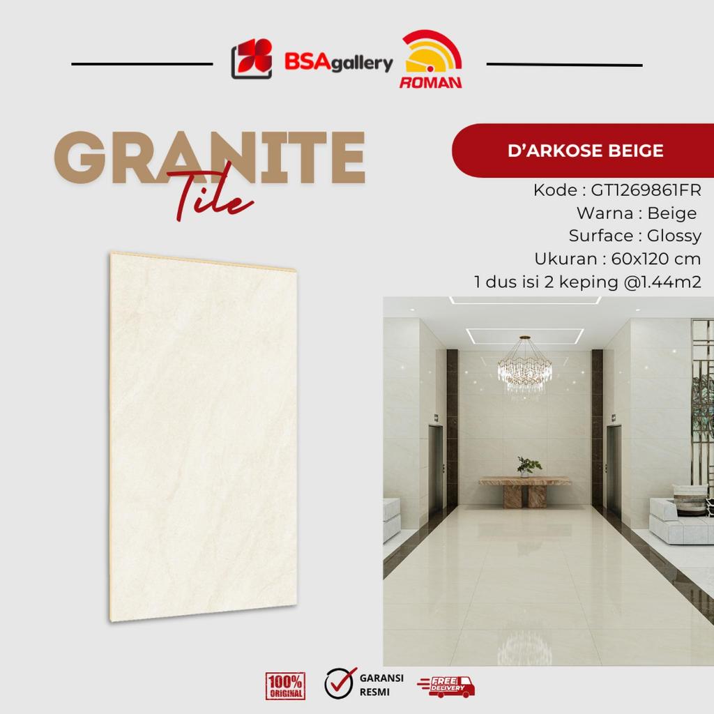 GRANITE ROMAN 60X120 D'ARKOSE BEIGE GRANIT MEJA DAPUR LANTAI GLOSSY DINDING MARMER CREAM