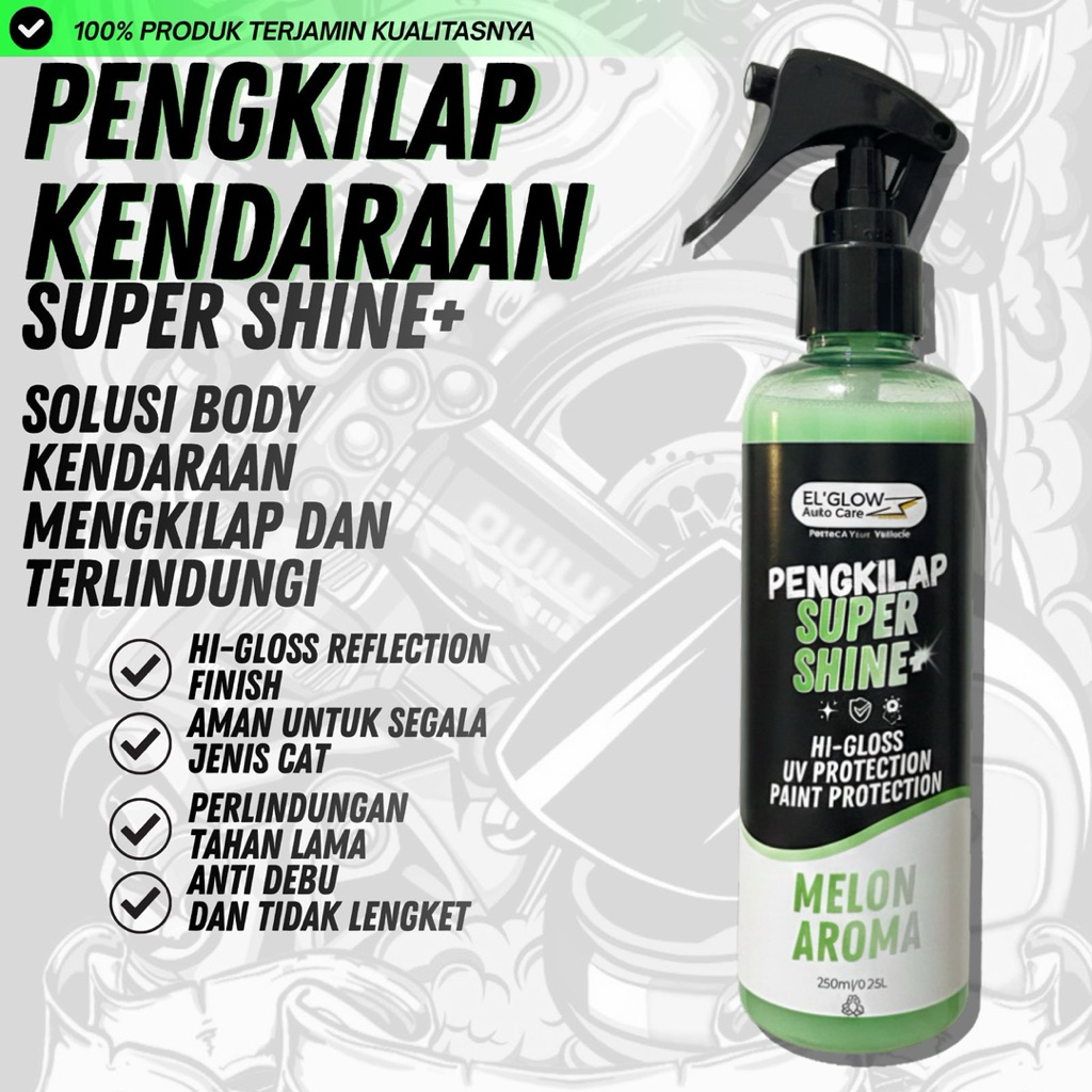 Pengkilap Body Motor Mobil Pengkilap Body Glossy Pengkilap Body Super Shine ElGlow