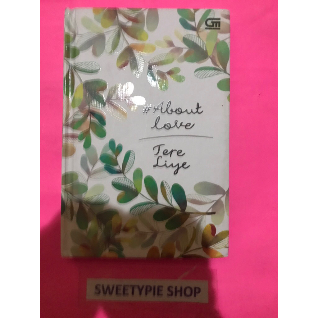 [Original] #About Love - Tere Liye (Preloved/Bekas)