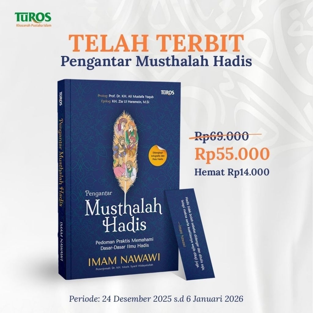 Turos Pustaka - PENGANTAR MUSTHALAH HADIS Pedoman Praktis Memahami Dasar-dasar Ilmu Hadis Terjemah K