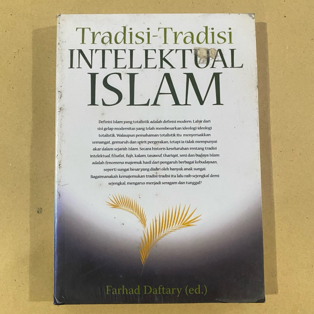 Buku TRADISI-TRADISI INTELEKTUAL ISLAM / farhad daftary / erlangga