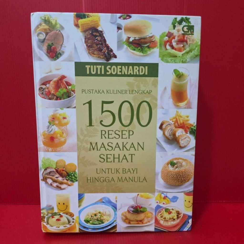1500 resep Makanan Sehat Untuk Bayi Hingga Manula - Tuti Soenardi