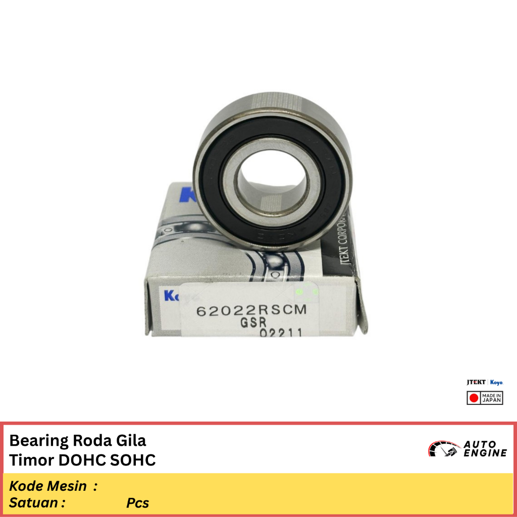 Bearing Roda Gila Timor DOHC SOHC KOYO JAPAN Laher Pilot Flywheel Gear Ori