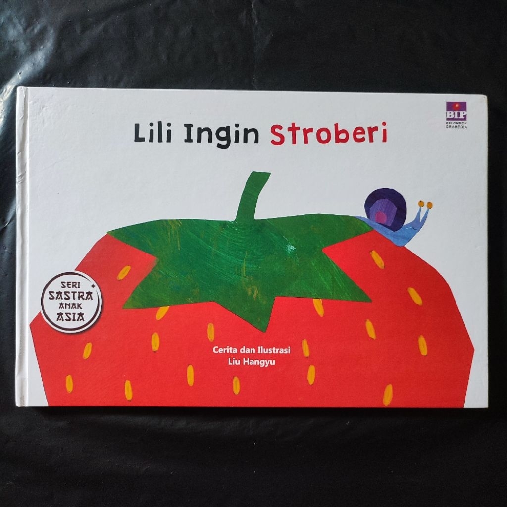 buku hardcover anak lili ingin strawberry seri sastra anak asia