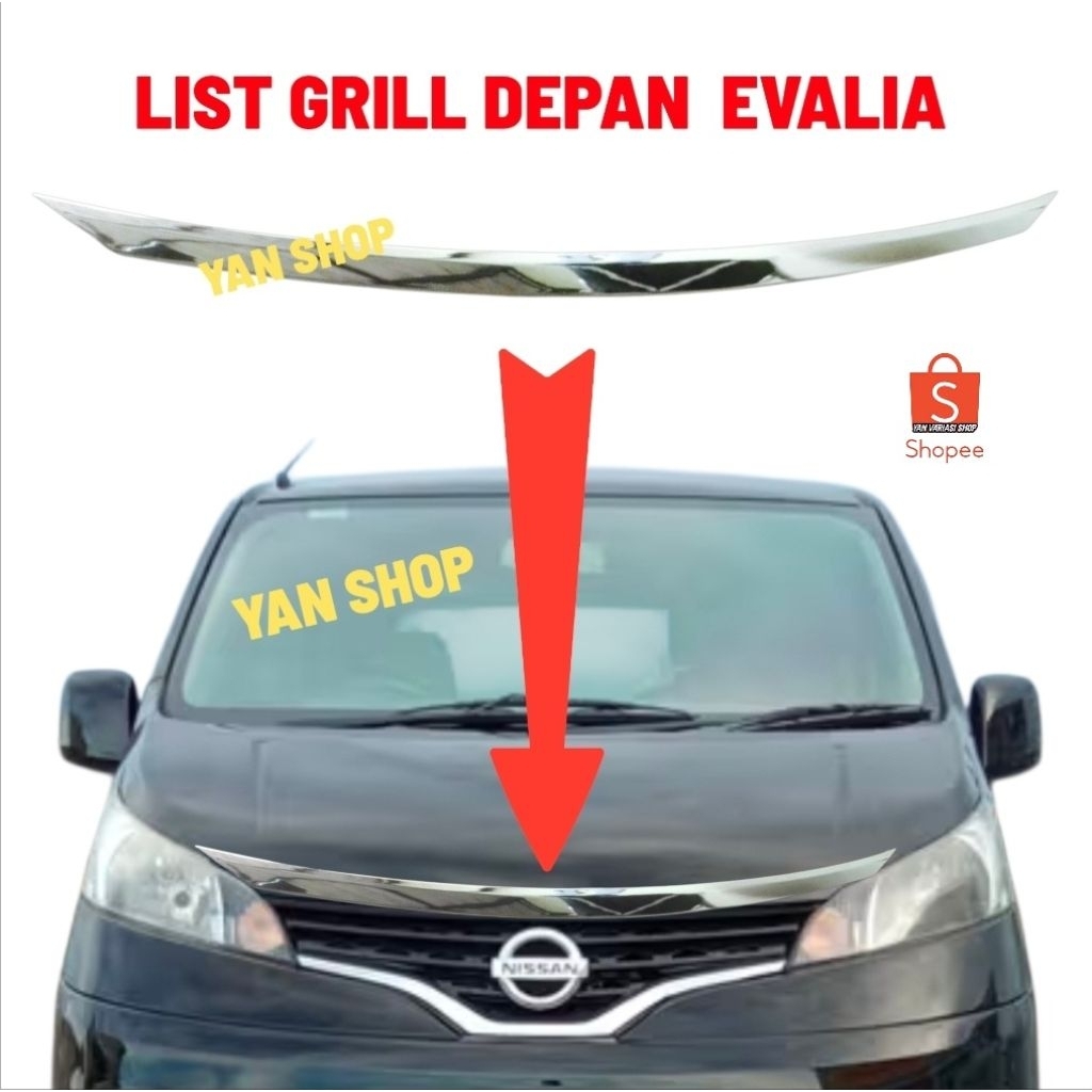 YAN SHOP Lis Grill Hodlist Depan Mobil NISSAN EVALIA Cover Bumper Kap Mesin Chrome Crome Tempel List