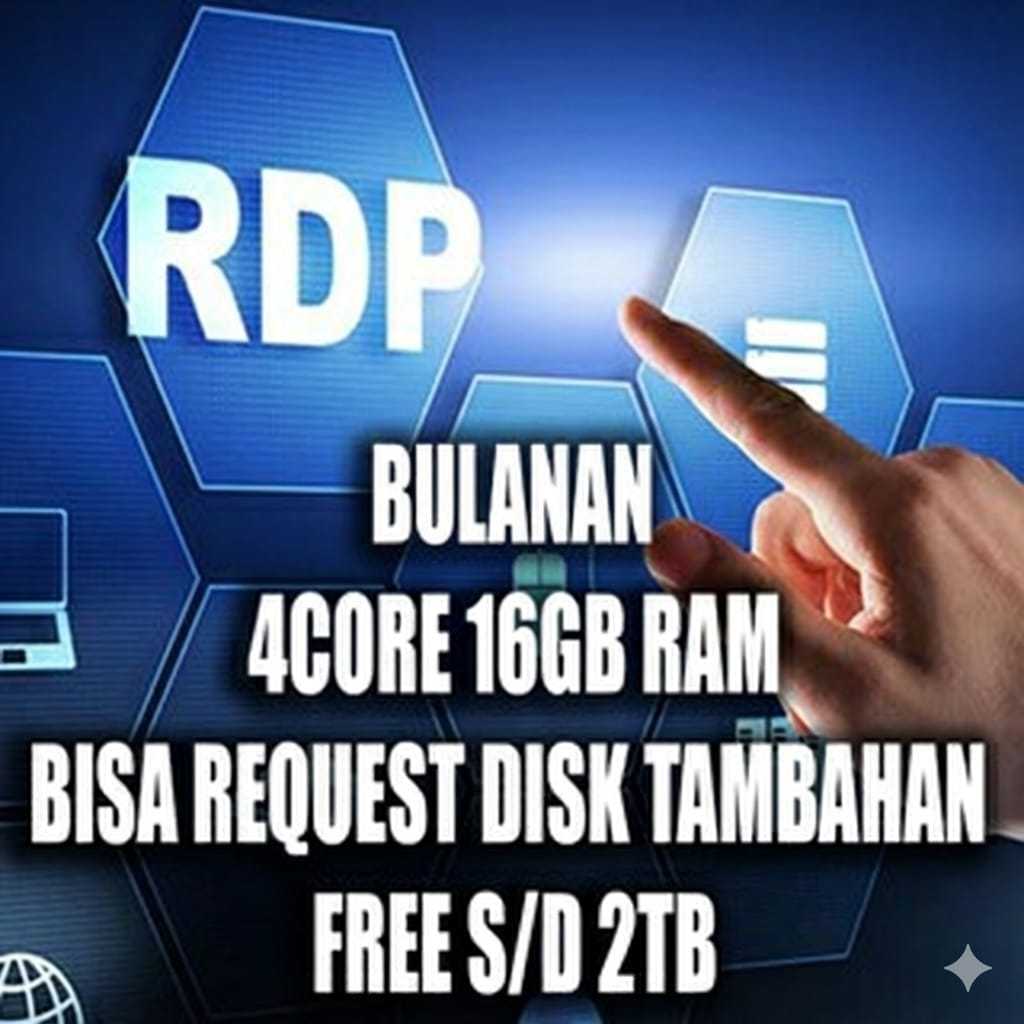 PROMO RDP 4 CORE 16 GB, DURASI 1 BULAN TERMURAH