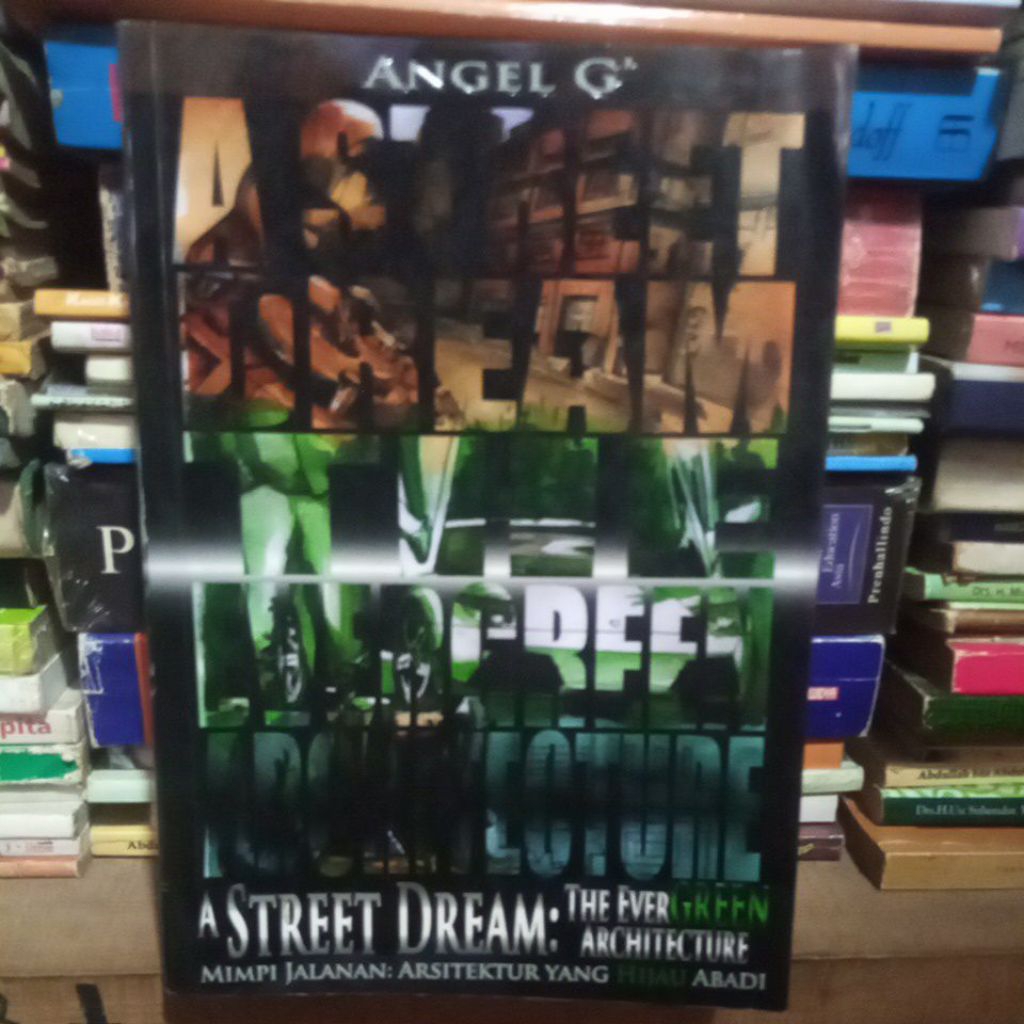 mimpi jalanan: arsitektur yang hijau abadi