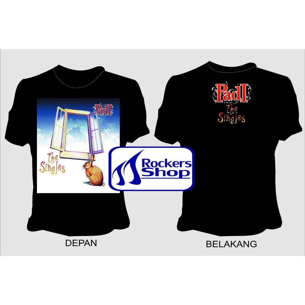 KAOS PADI ALBUM THE SINGLES SINGLE HITS TERBAKAR CEMBURU BEGITU INDAH SANG PENGHIBUR HARMONI SOBAT S