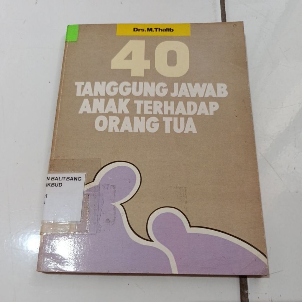 BUKU 40 TANGGUNG JAWAB ANAK TERHADAP ORANG TUA