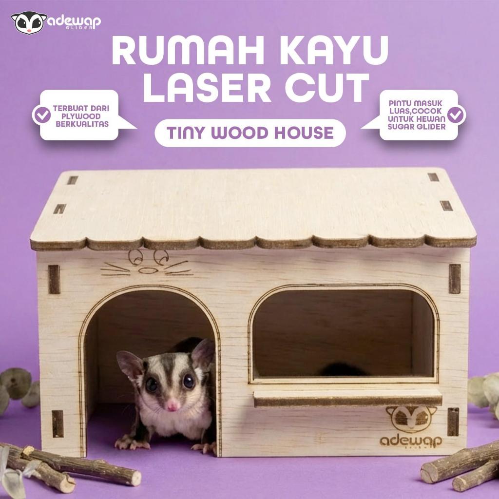 ADEWAP GLIDER Tinywood House Laser Cut Rumah Kayu Sugar Glider Hamster Marmut Tempat Bersembunyi & Bermain Hewan Kecil