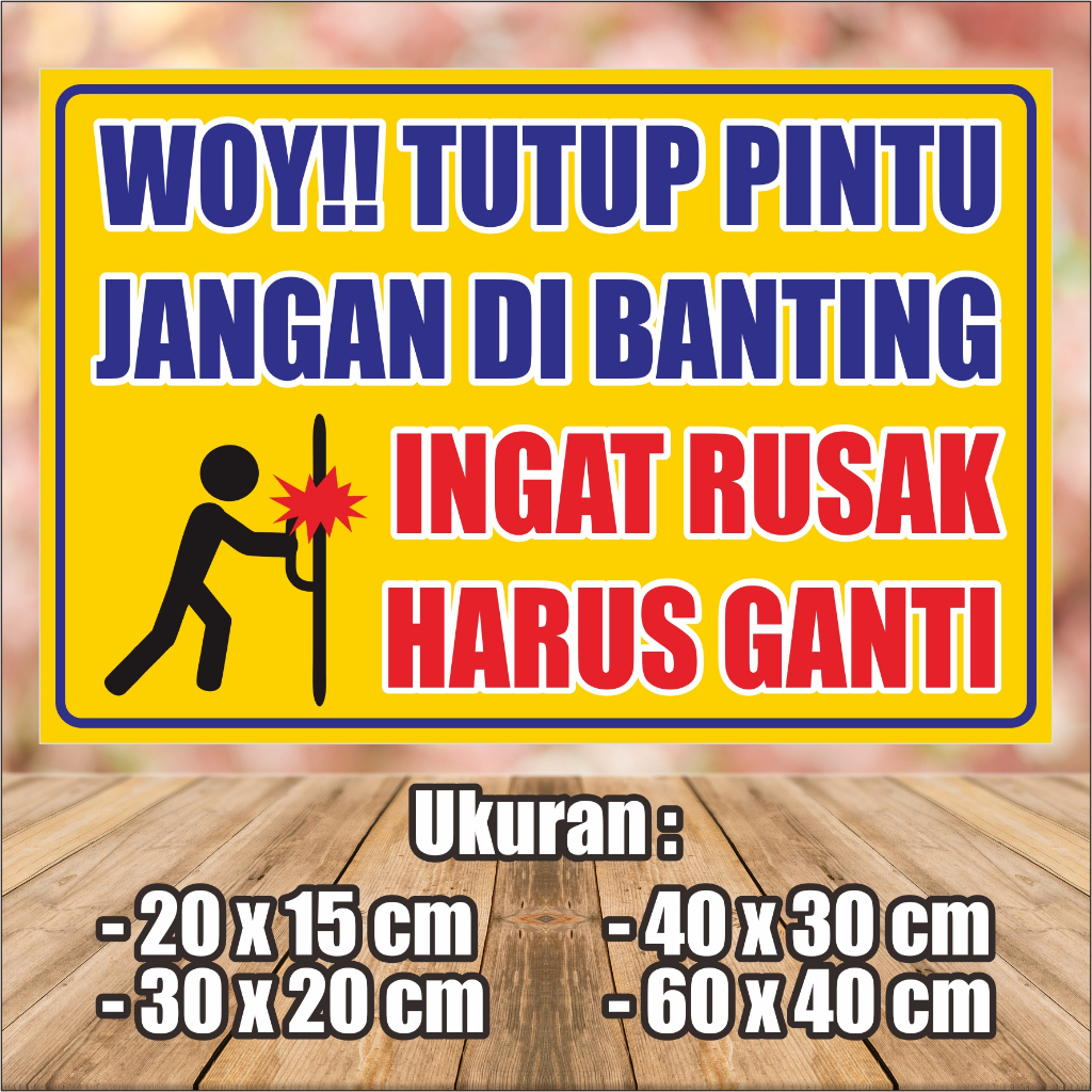 STIKER TUTUP PINTU JANGAN DIBANTING VINYL LAMINATING