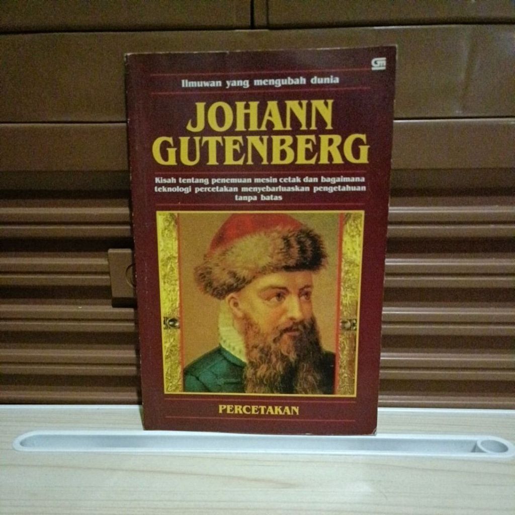 Buku Original - JIHANN GUTENBERG ilmuwan yang mengubah dunia