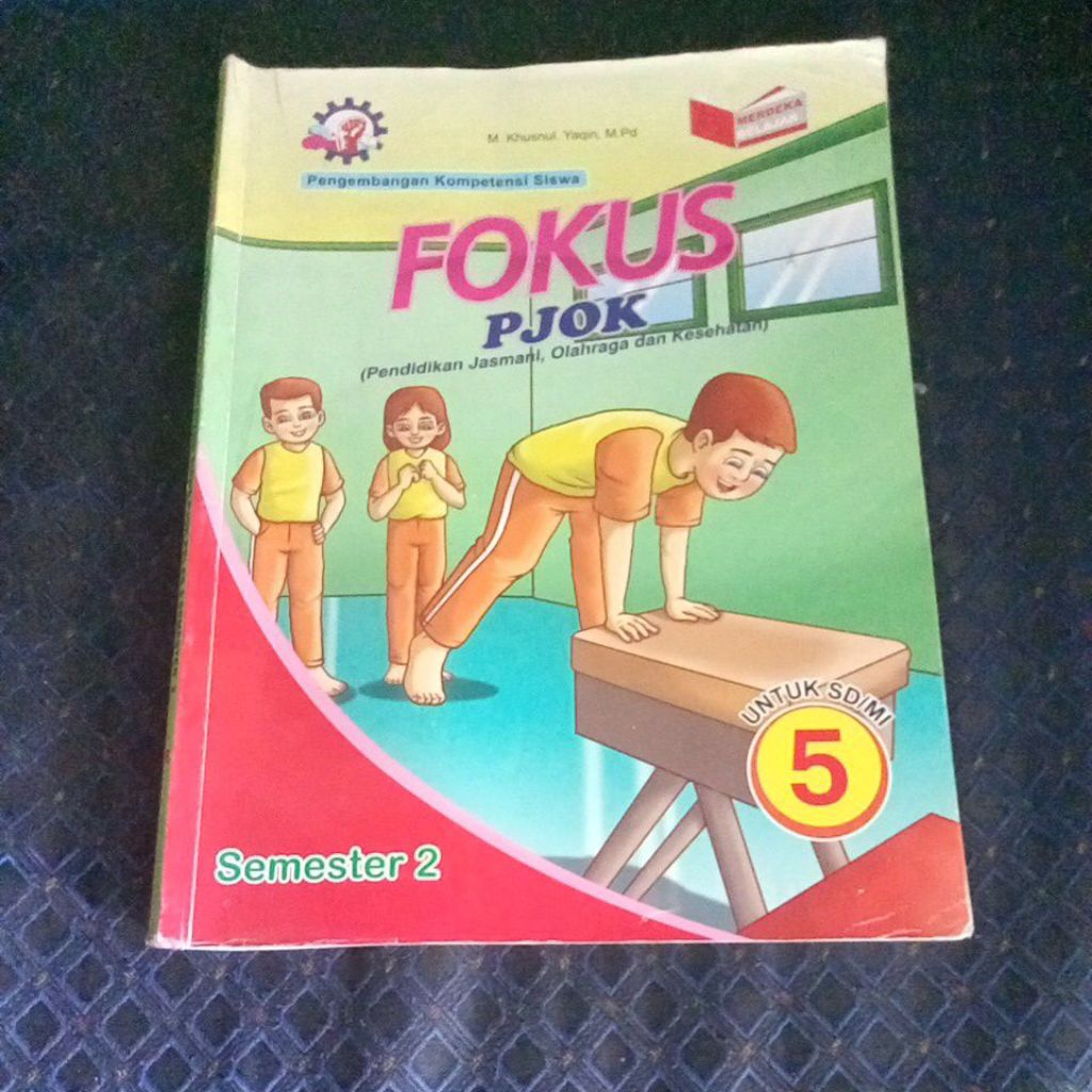 FOKUS PJOK KELAS 5 SEMESTER 2 KURIKULUM  MERDEKA  SUMBER BAHAGIA