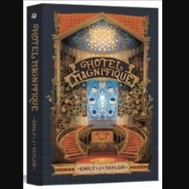 Hotel Magnifique  - Emily J. Taylor