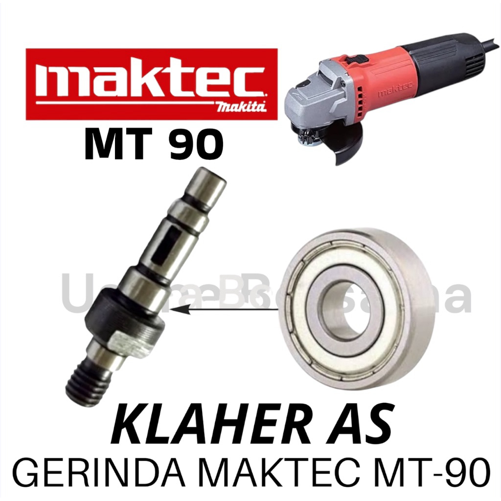 KLAHER DIBAGIAN AS GERINDA MAKTEC MT90 BEARING AS MT 90 MAKTEC