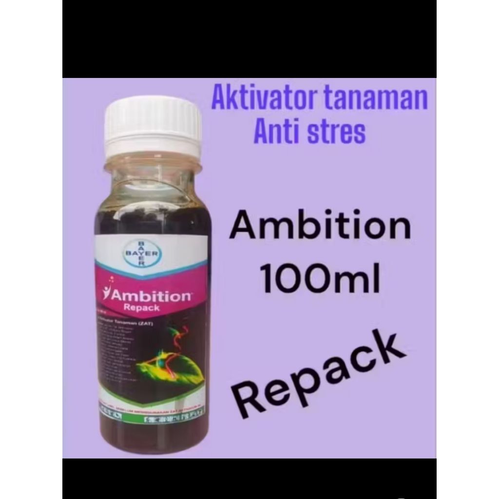 AMBITION Zat aktivator tanaman 100ml REPACK Ambition Bayer Bisa Cod