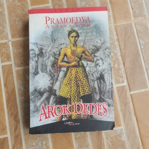 A566. BUKU NOVEL KARYA PRAMOEDYA ANANTA TOER JUDUL AROK DEDES PRELOVED