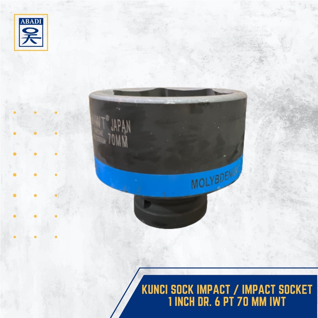 KUNCI SOCK IMPACT / IMPACT SOCKET 1 INCH DR. 6 PT 70 MM IWT