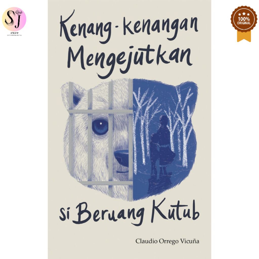 [New] Kenang Kenangan Mengejutkan Si Beruang Kutub - Claudio Orrego Vicuna