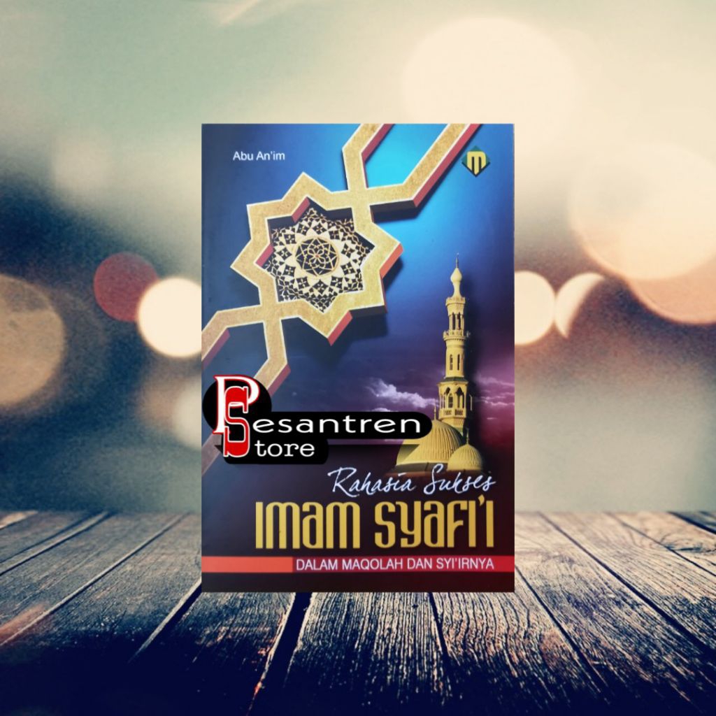 buku agama islam buku rahasia sukses imam syafii rahasia sukses imam syafi'i dalam maqolah dan syair