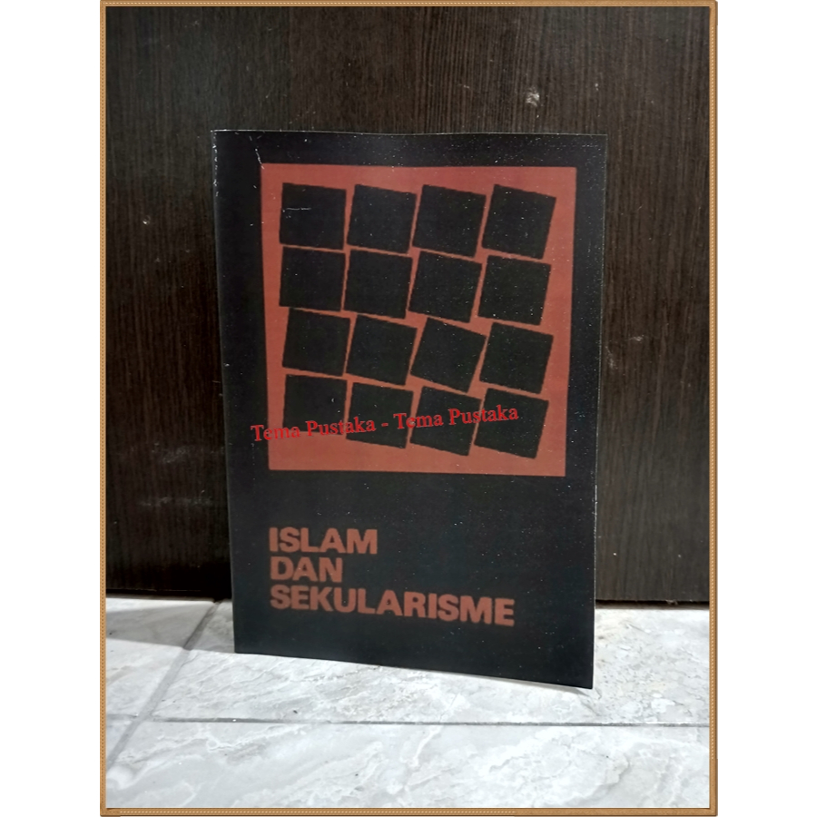 Islam Dan Sekularisme - Syed Muhammad Al Naquib Al Attas