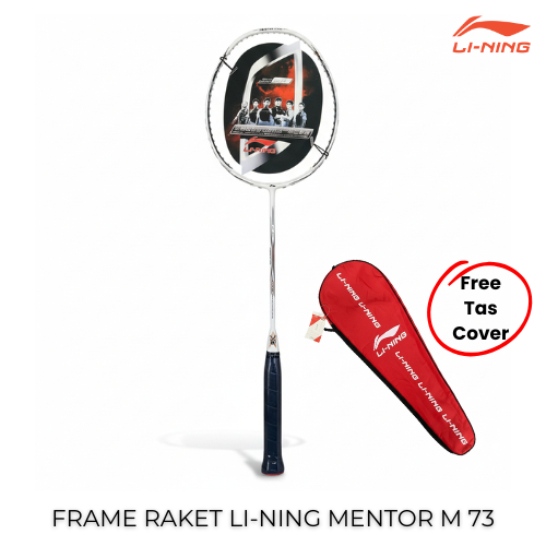Frame Raket Badminton Lining Mentor M 73 FREE Tas Cover