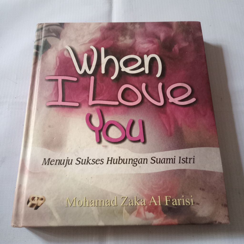 WHEN I LOVE YOU(MENUJU SUKSES HUBUNGAN SUAMI. ISTRI)