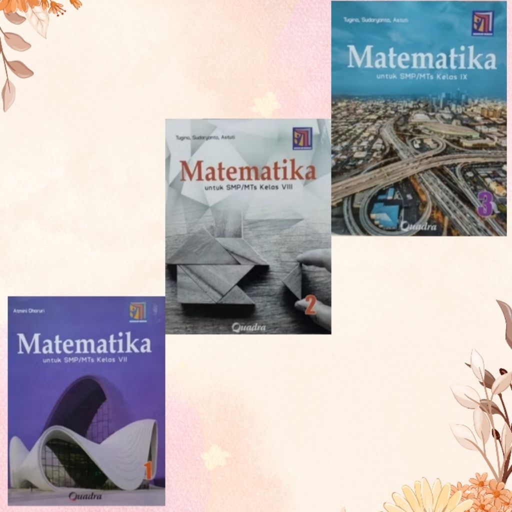 Buku Matematika SMP/MTs kelas 7 , 8 , 9 Kurikulum Merdeka Quadra