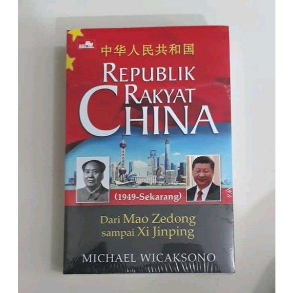REPUBLIK RAKYAT CHINA DARI MAO ZEDONG SAMPAI XI JINPING
