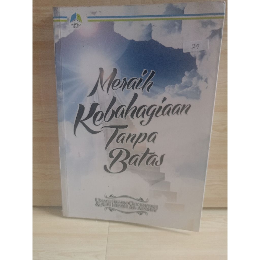 Meraih Kebahagiaan Tanpa Batas by Ummu Ihsan Choiriyah