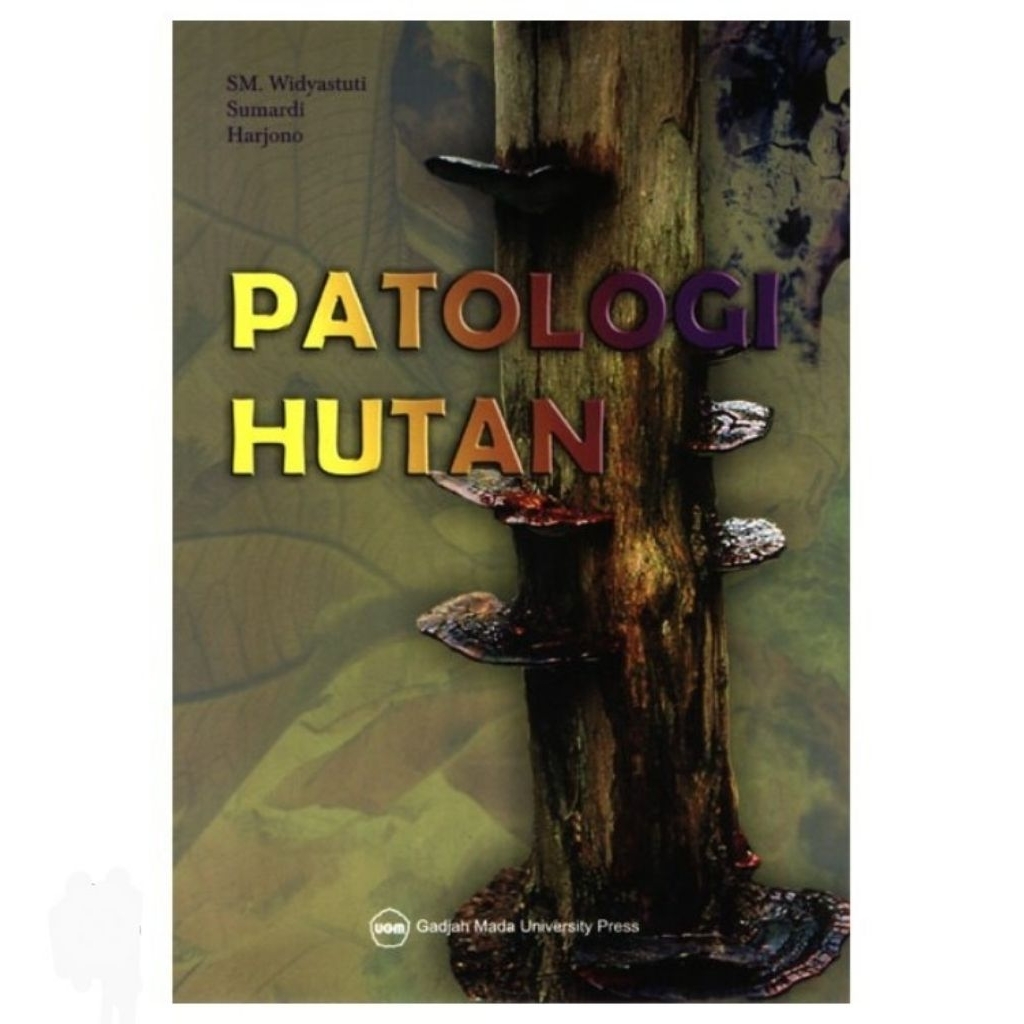 Buku Patologi Hutan Referensi Buku Perhutanan Terlengkap Buku Terlaris