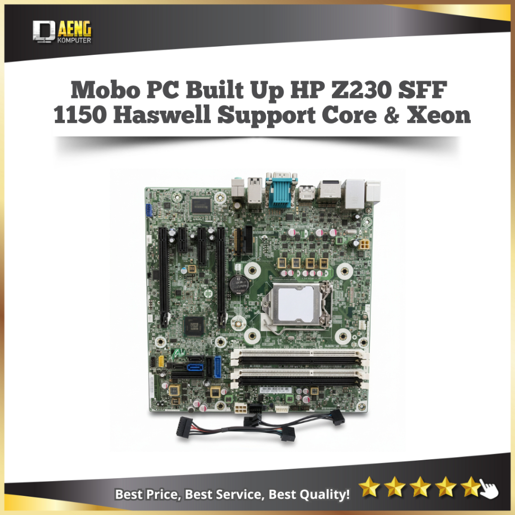 Motherboard PC Built up HP Z230 SFF Workstation Socket 1150 Haswell Support Intel Core dan intel Xeo