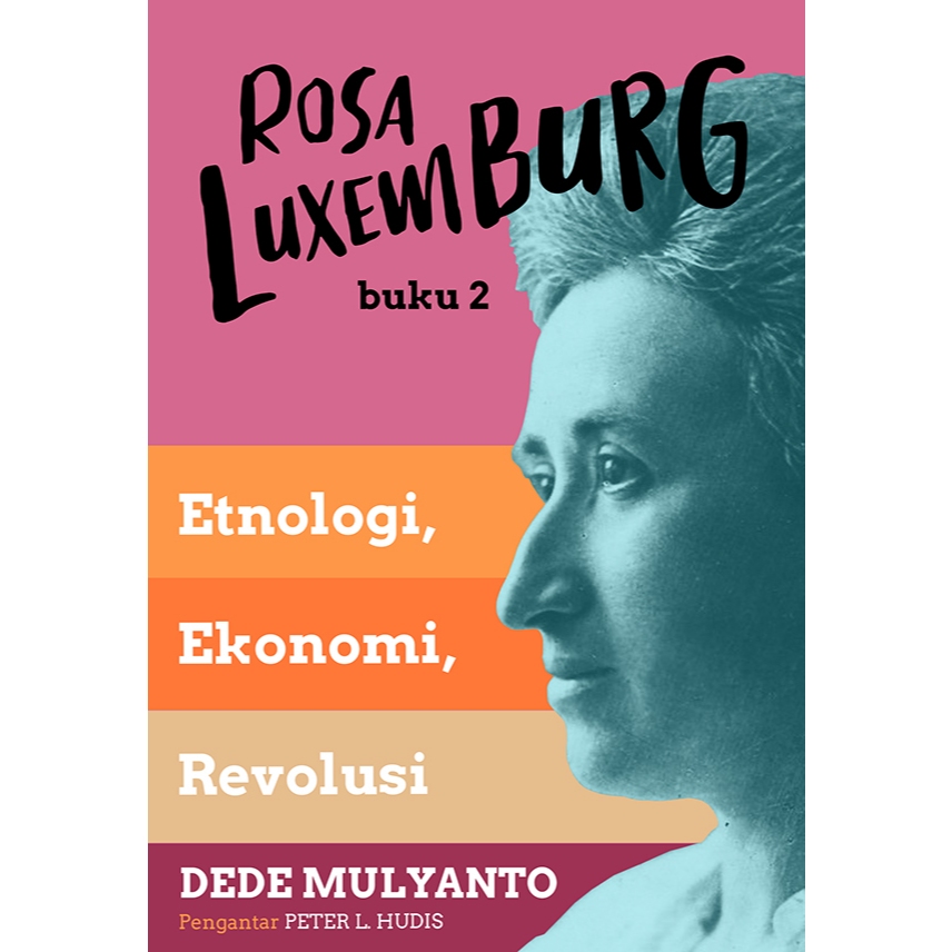 Rosa Luxemburg 2: Etnologi, Ekonomi, Revolusi